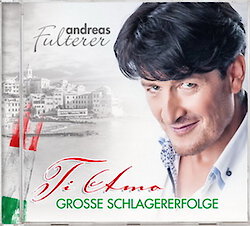 Andreas Fulterer - Ti Amo – Große Schlagererfolge